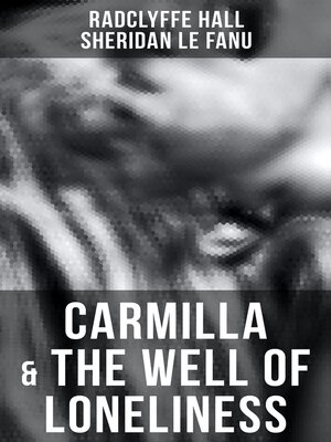 cover image of Carmilla & the Well of Loneliness
